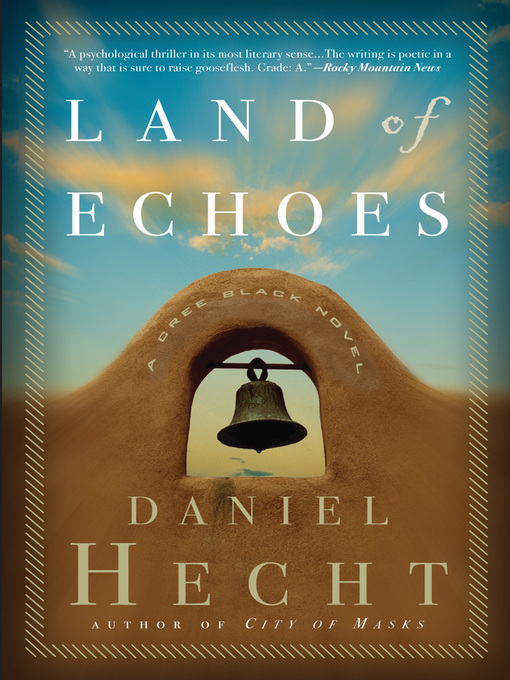 Title details for Land of Echoes by Daniel Hecht - Wait list